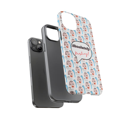 Absolutely Phone Case ( No card holder)