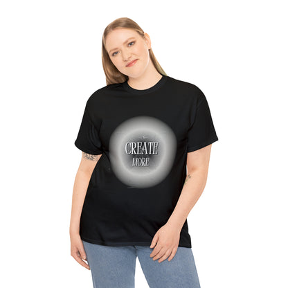 Create More Tshirt