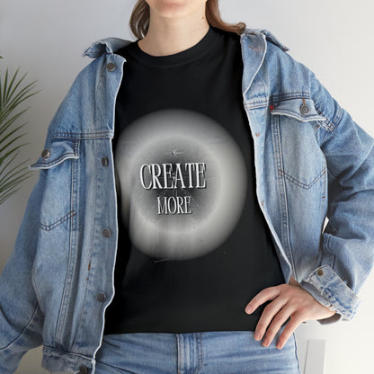 Create More Tshirt